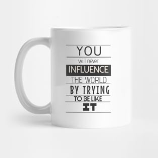 Influence the World Mug